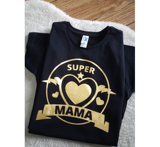 Koszulka Super mama ze złotym sercem  DLA MAMY